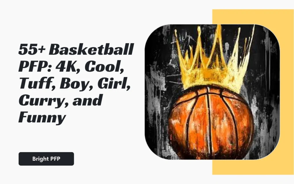 55+ Basketball PFP: 4K, Cool, Tuff, Boy, Girl, Curry, and Funny